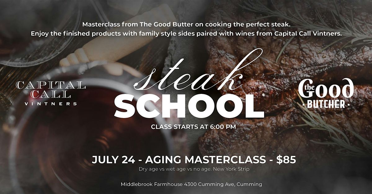 Aging Masterclass with the Good Butcher x Capital Call Vintners, 24 July | Event in Cumming | AllEvents