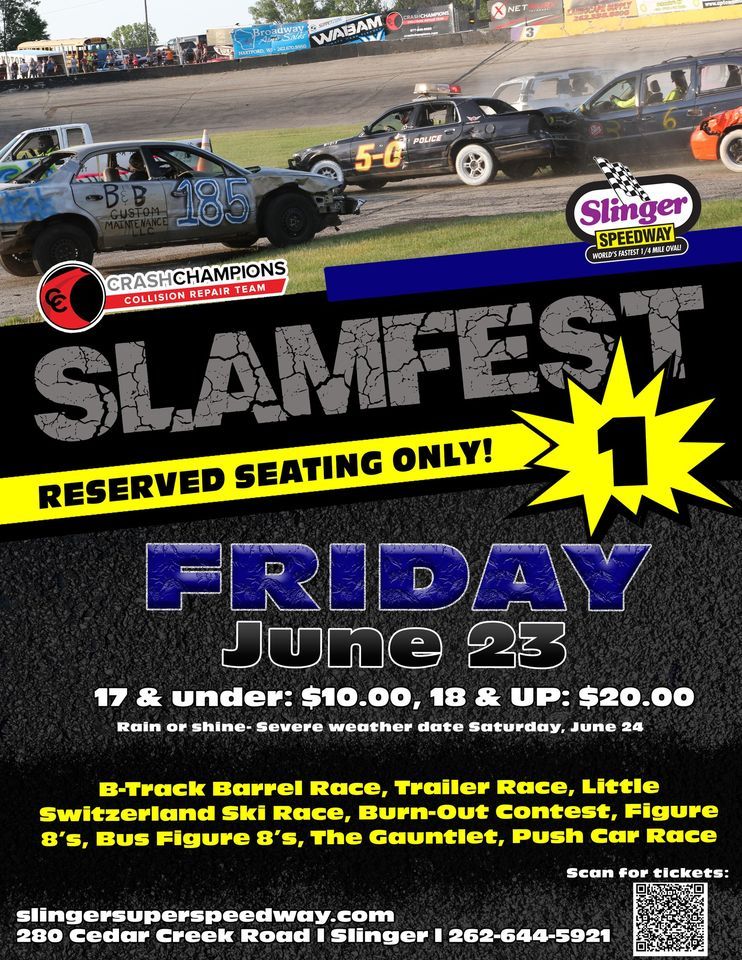 Crash Champions SlamFest 1 (June 23) at Slinger Super Speedway