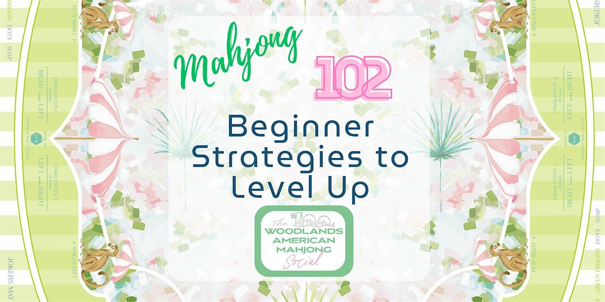 Mahjong 102- Beginner Strategies to Level Up, 19 August | Event in Tomball | AllEvents