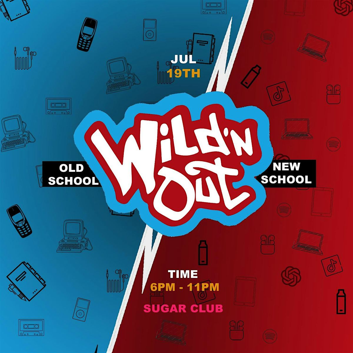 Wild'N Out: Old School vs New School, 19 July | Event in Dublin | AllEvents