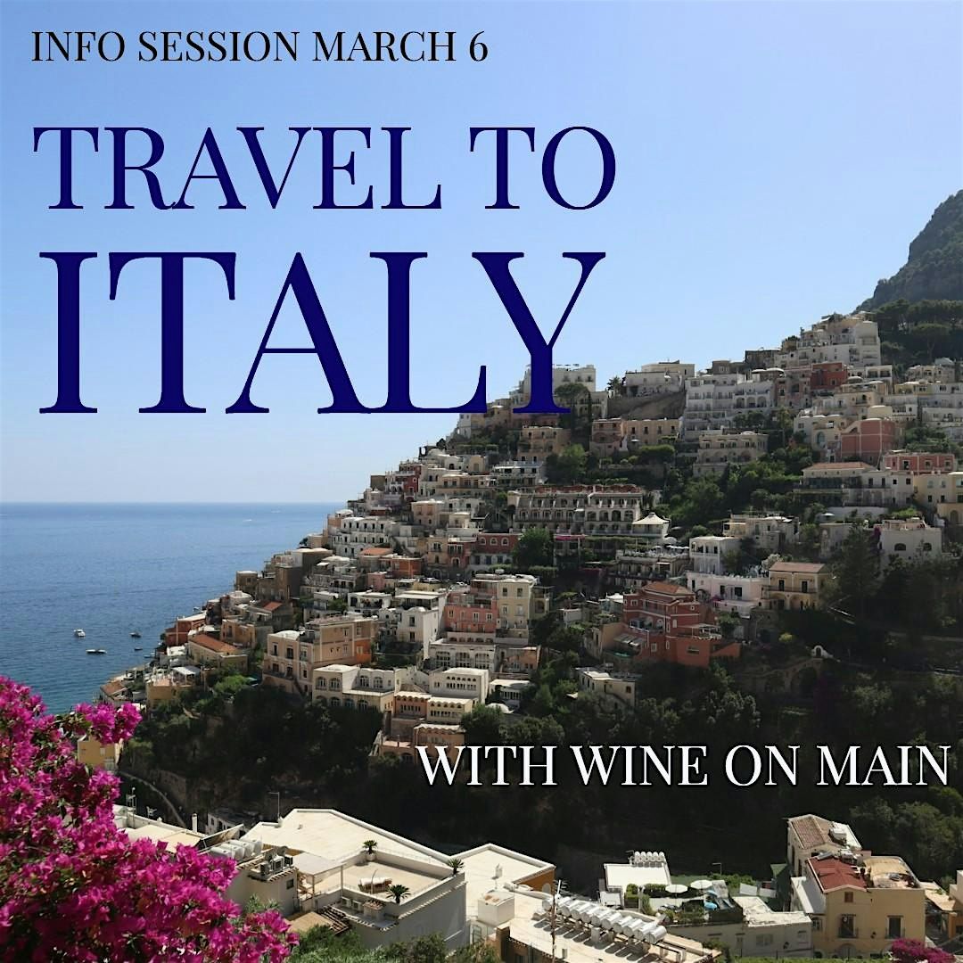 FREE Info Session: Travel to Italy with Wine on Main, 14 October | Event in Concord | AllEvents