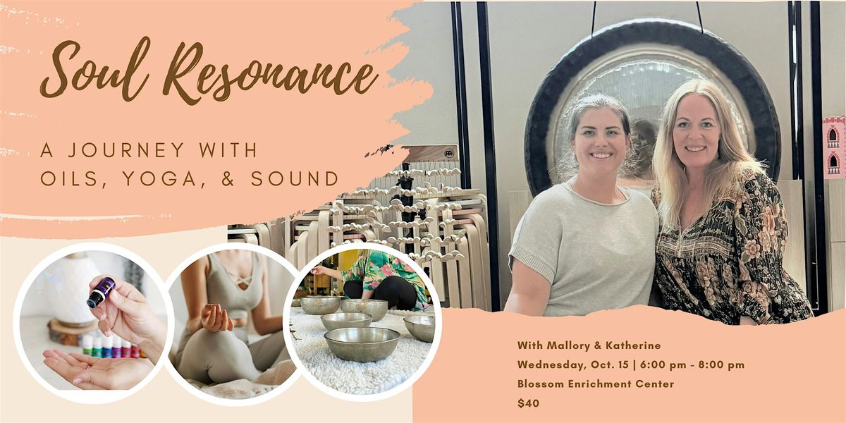 Soul Resonance - A Journey of Oils, Yoga, & Sound, 15 October | Event in Wrightwood | AllEvents
