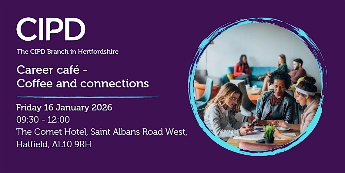 Career Café - Coffee and Connections, 16 January | Event in Hatfield | AllEvents