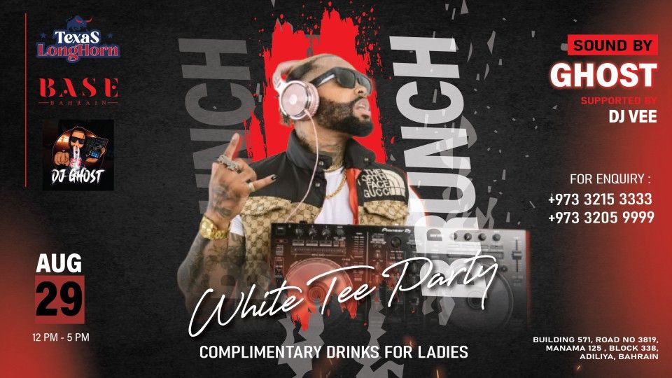 White Tee Party Brunch at Texas Longhorn, Bahrain, 29 August | Event in Manama | AllEvents