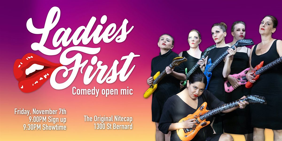 Ladies First - Comedy Open Mic, 7 November | Event in New Orleans | AllEvents