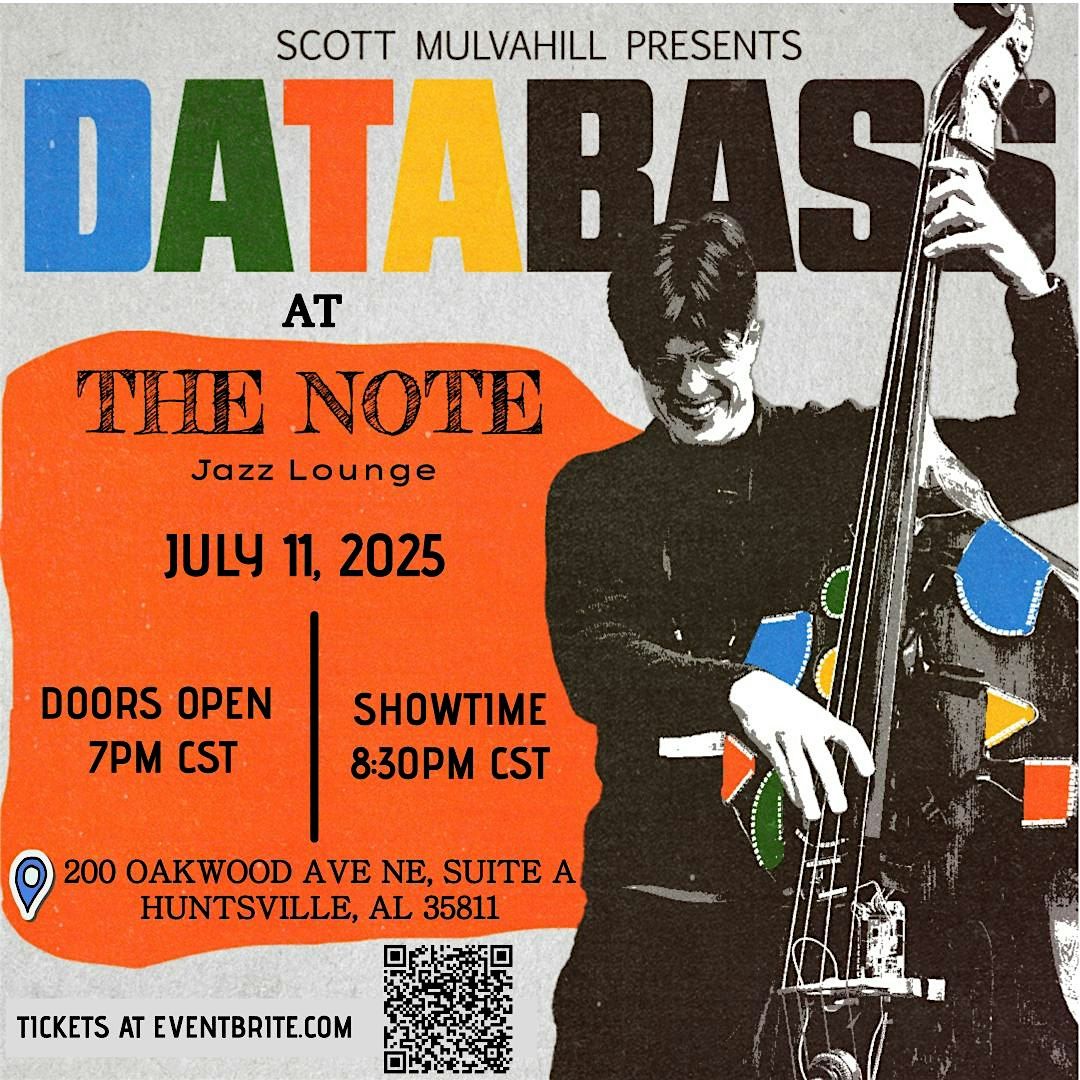 Scott Mulvahill Presents DATABASS, 11 July | Event in Huntsville | AllEvents