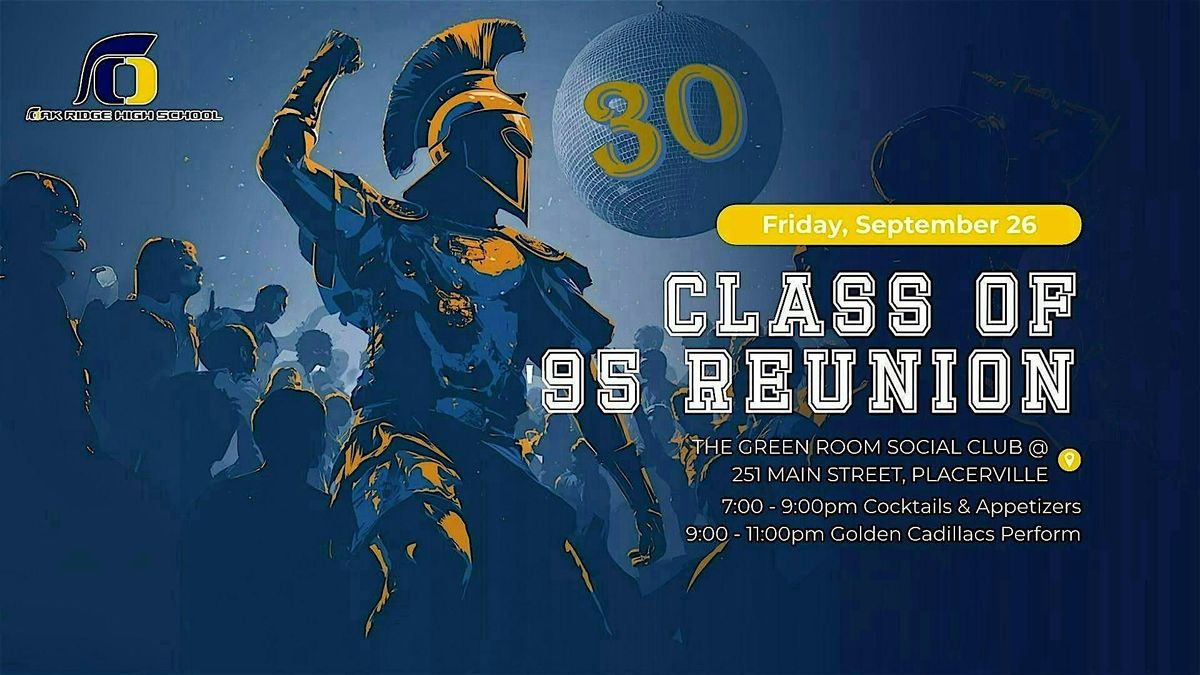 ORHS 30 Year Reunion Welcomes Class of '95, 26 September | Event in Placerville | AllEvents