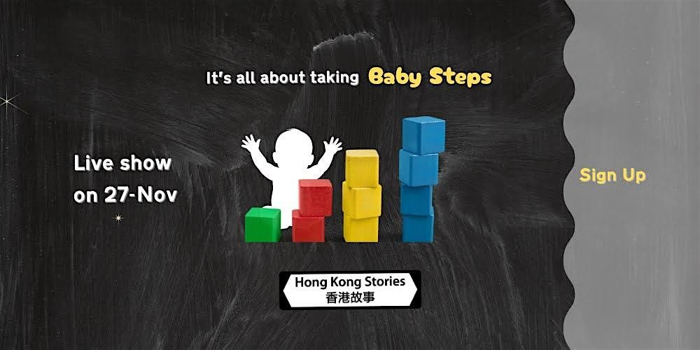Hong Kong Stories Presents: Baby Steps, 27 November | Event in Hong Kong | AllEvents