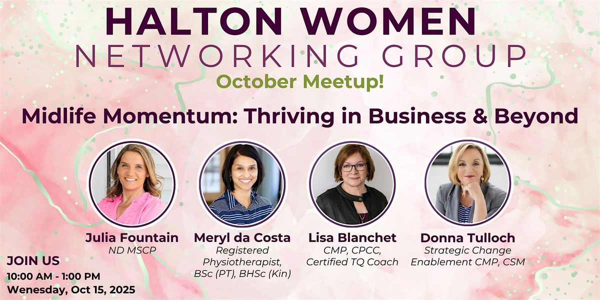 Halton Women Networking - Midlife Momentum: Thriving in Business & Beyond, 15 October | Event in Milton