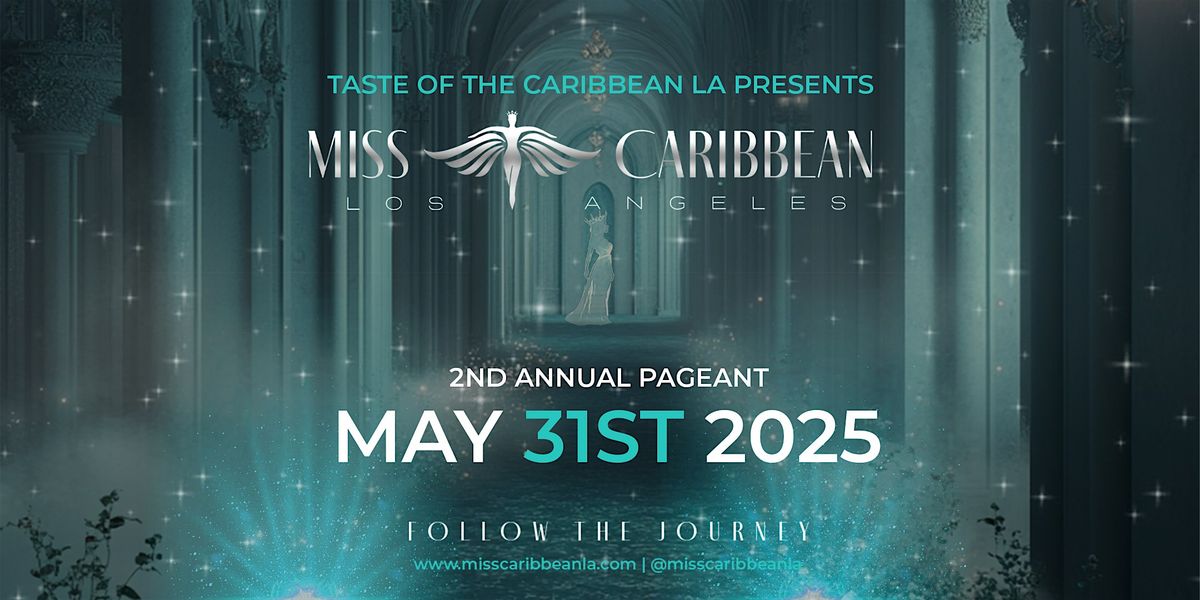 Miss Caribbean Los Angeles Pageant, 31 May | Event in Los Angeles | AllEvents