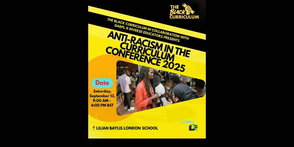 Anti-racism in the Curriculum Conference 2025, 13 September | Event in London | AllEvents
