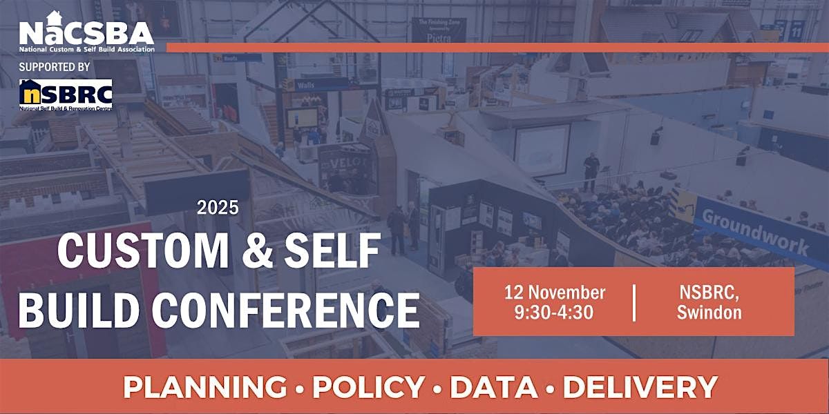 NaCSBA's Custom and Self Build Conference 2025, 12 November | Event in Swindon | AllEvents