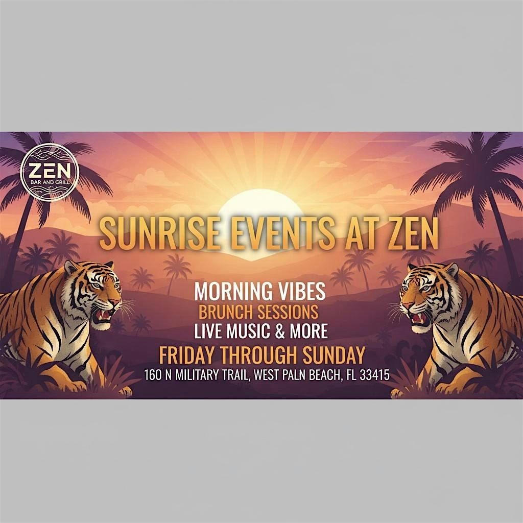 Sunrise Events at Zen | Event in West Palm Beach | AllEvents