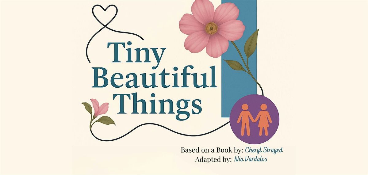 Tiny Beautiful Things presented by Arcadian Theatre Collective, 28 November | Event in Santa Clarita | AllEvents