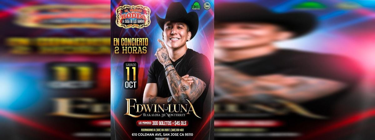 EDWIN LUNA LA TRAKALOSA DE MONTERREY, 11 October | Event in San Jose | AllEvents