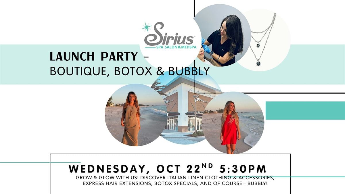 Sirius Boutique, Botox & Bubbly Launch Party!, 22 October | Event in Bradenton | AllEvents