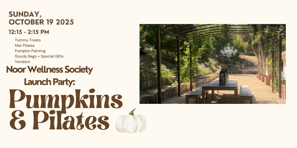 Noor Wellness Society Launch Event: Pumpkins & Pilates, 19 October | Event in Calabasas | AllEvents