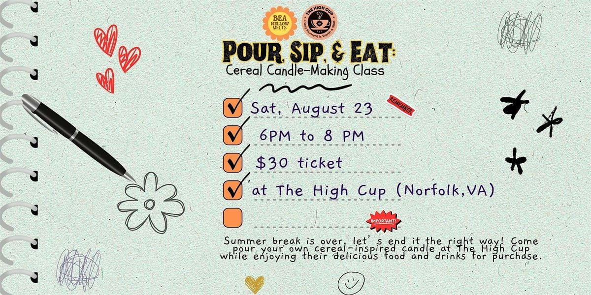 Pour, Sip, & Eat: Cereal Candle-Making Class, 23 August | Event in Norfolk | AllEvents