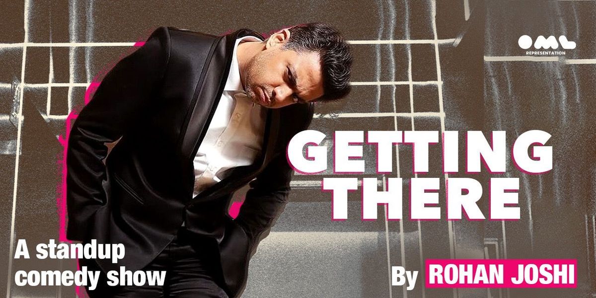 Getting There by Rohan Joshi, 1 November | Event in Hyderabad | AllEvents