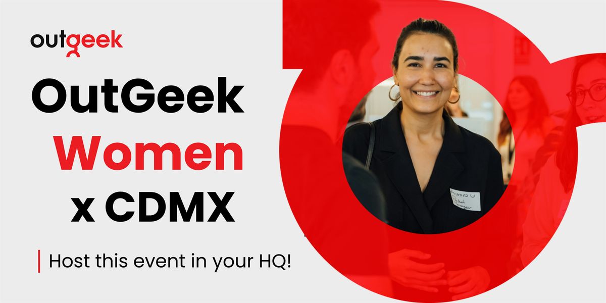 OutGeekMujeres en Tech - Ciudad de México Team Ticket, 25 September | Event in Ciudad de México | AllEvents
