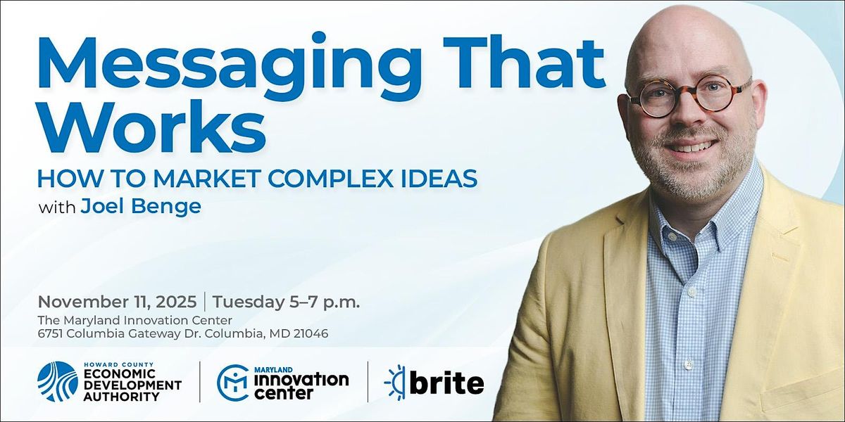 Messaging That Works: How to Market Complex Ideas, 11 November | Event in Columbia | AllEvents