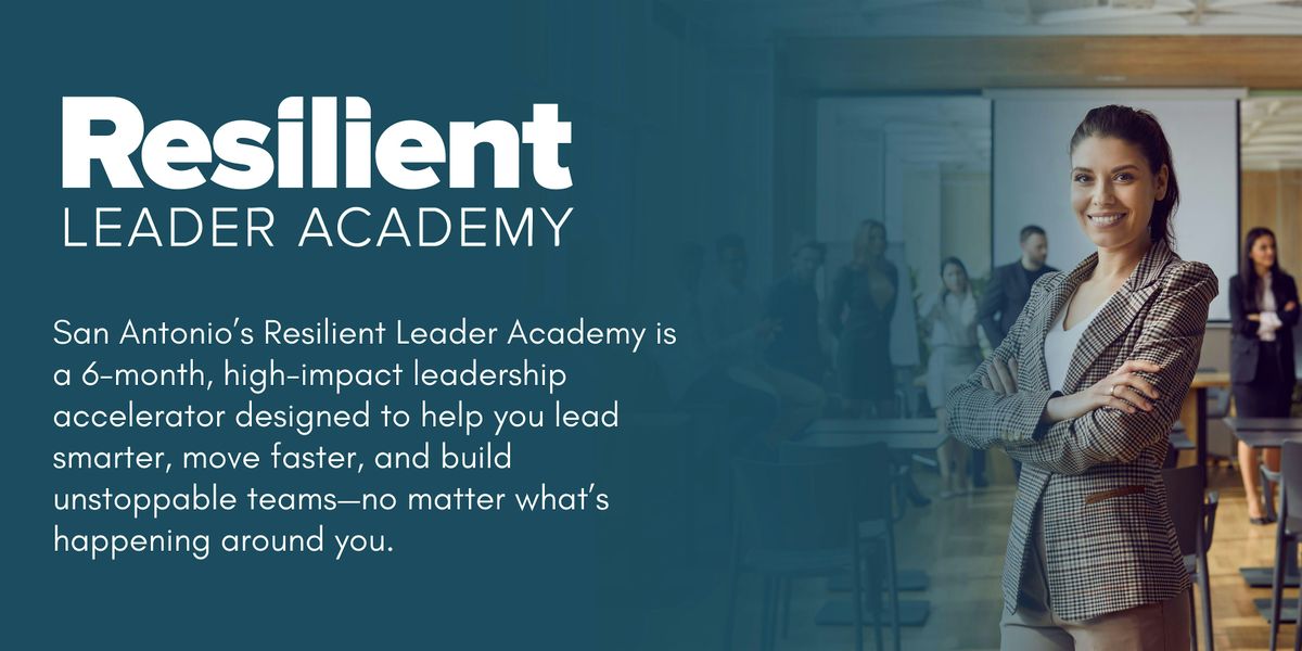 2025 Resilient Leader Academy, 24 July | Event in San Antonio | AllEvents