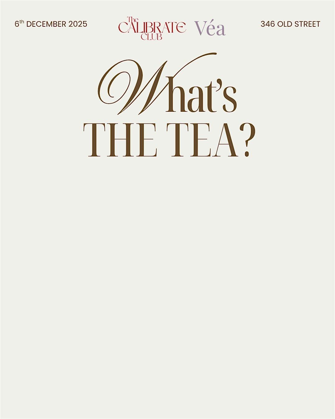 What’s The Tea? – Calibrate Club x Véa | Free Goodie Bag Worth £50+, 6 December | Event in London | AllEvents