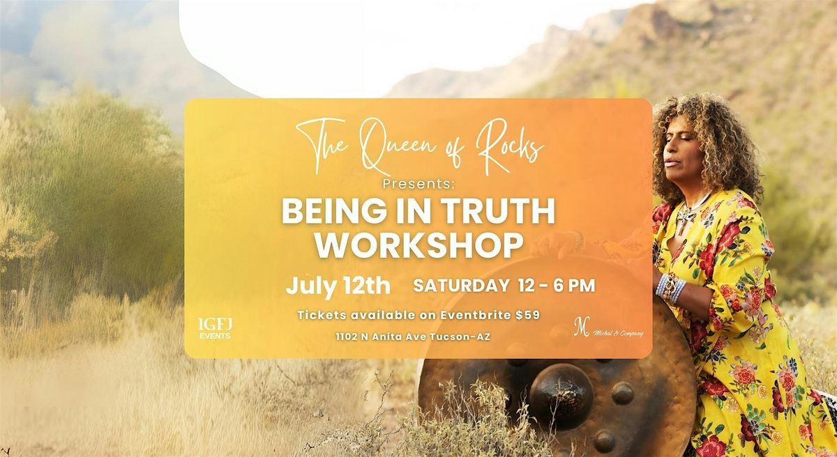 Being in Truth Workshop, 12 July | Event in Tucson | AllEvents