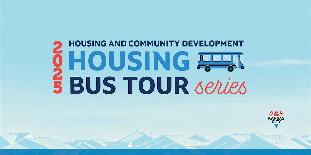 Housing and Community Development Dept. (HCDD) Bus Tour Series, 23 May | Event in Kansas City | AllEvents