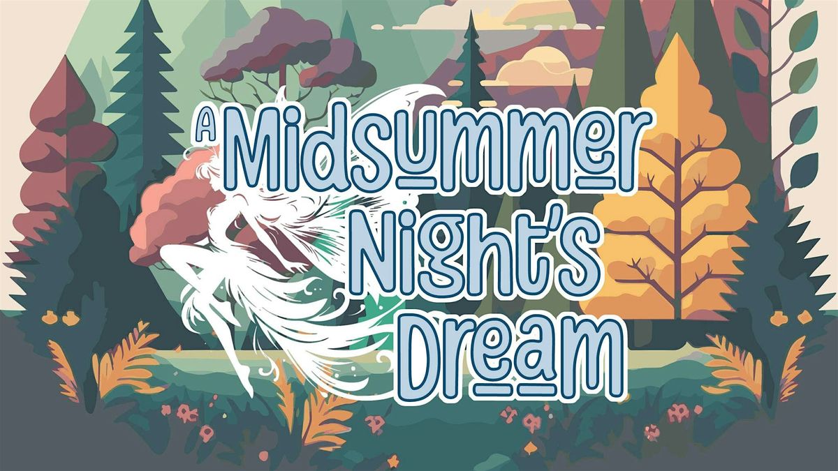 A Midsummer Night's Dream, 17 May | Event in Spearfish | AllEvents