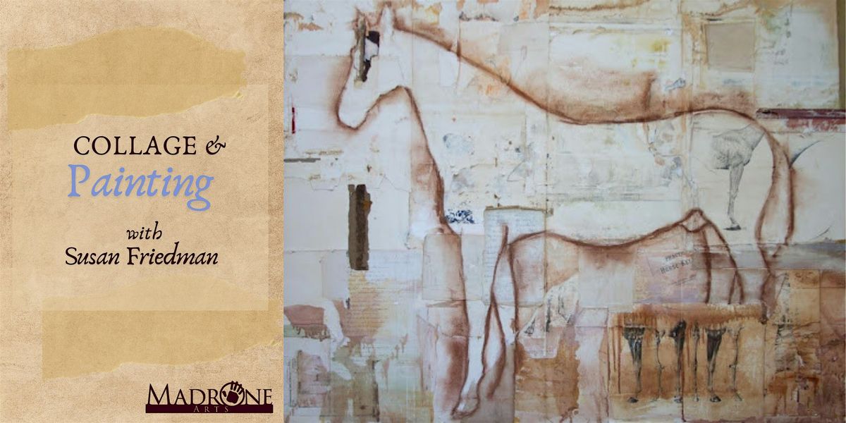 Collage and Painting with Susan Friedman, 20 July | Event in Pescadero | AllEvents