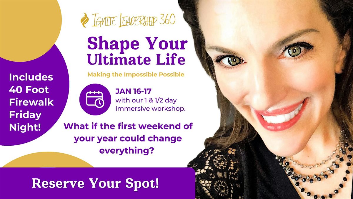 Shape Your Ultimate Life: Making the Impossible Possible (40-Foot FW), 16 January | Event in Middletown | AllEvents