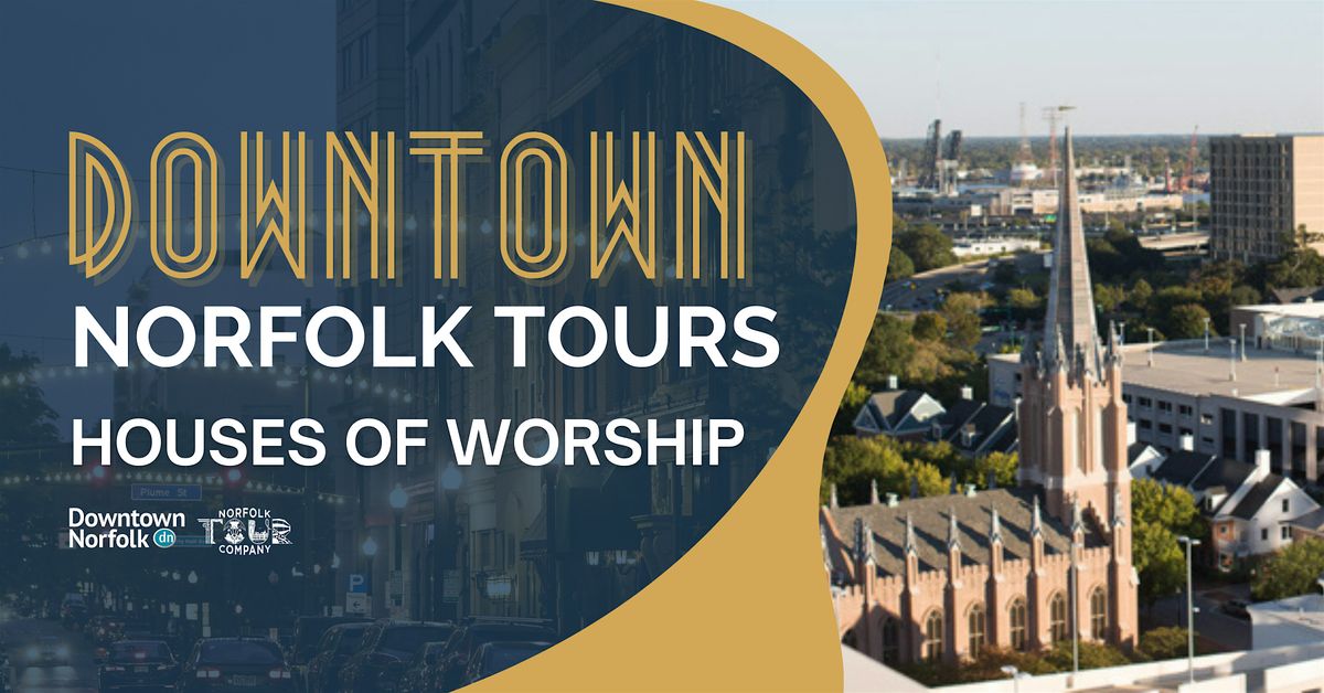 Houses of Worship: A Downtown Norfolk Walking Tour, 22 November | Event in Norfolk | AllEvents