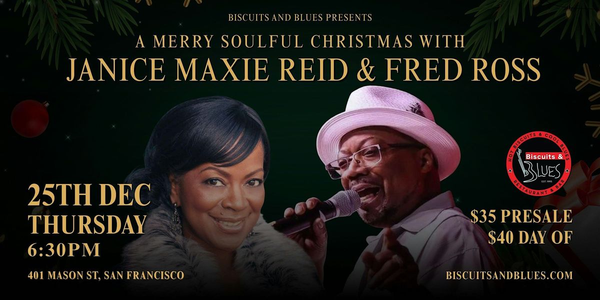 A Merry Soulful Christmas with Janice Maxie Reid & Fred Ross, 25 December | Event in San Francisco | AllEvents