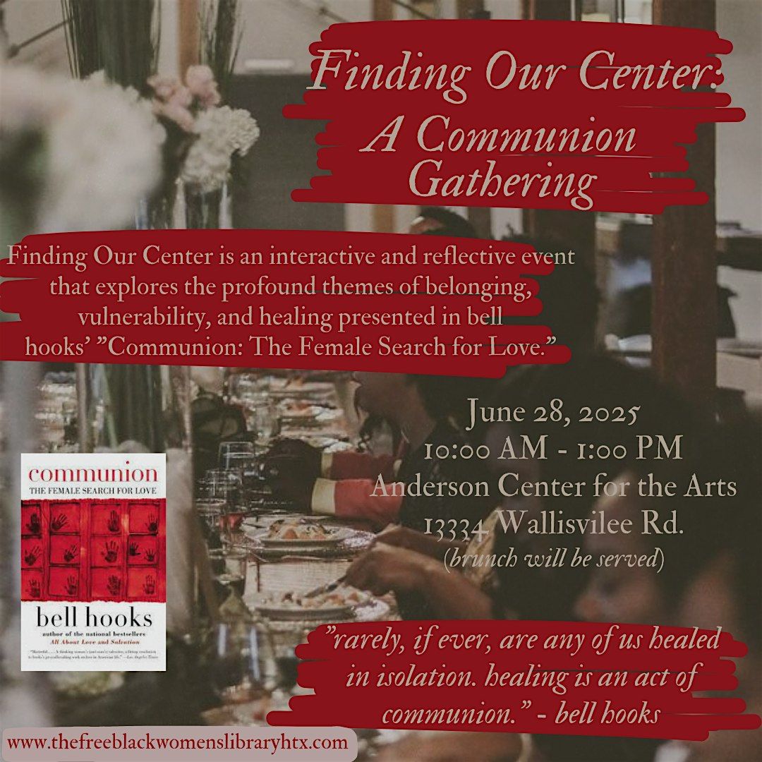 Finding Our Center: A Communion Gathering, 28 June | Event in Houston | AllEvents