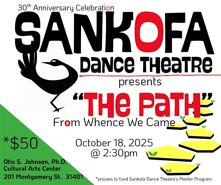 Sankofa Dance Theatre Presents "The Path - From Whence We Came", 18 October | Event in Savannah