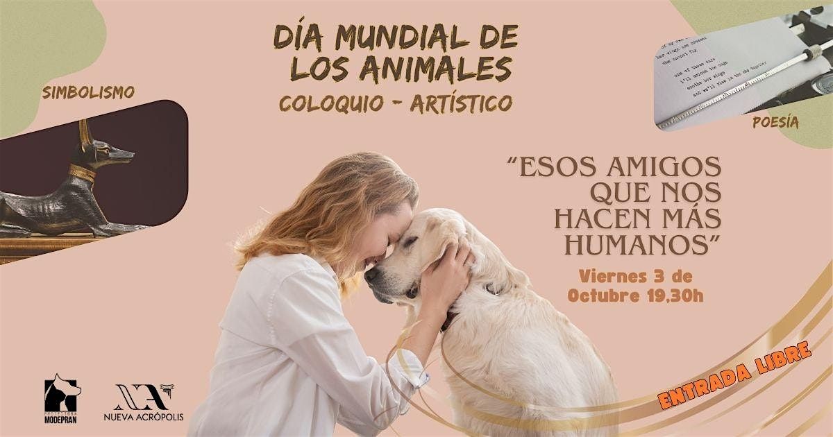 Dia mundial de los animales: "Esos amigos que nos hacen más humanos" | Event in València | AllEvents