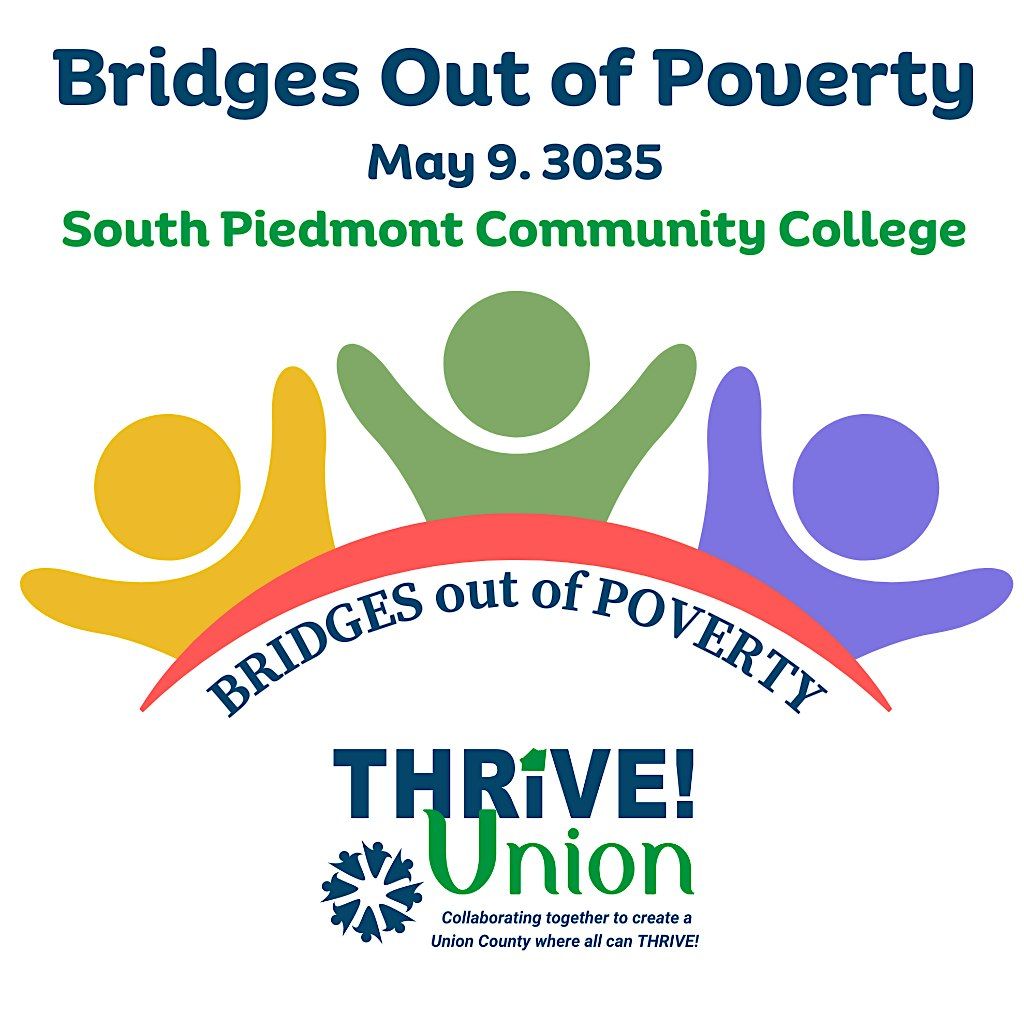 Thrive! Union Bridges Out of Poverty Workshop, South Piedmont Community ...