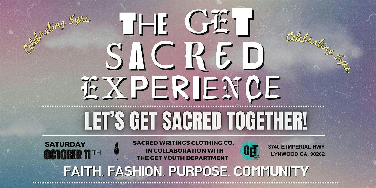 The GET SACRED EXPERIENCE, 11 October | Event in Lynwood | AllEvents