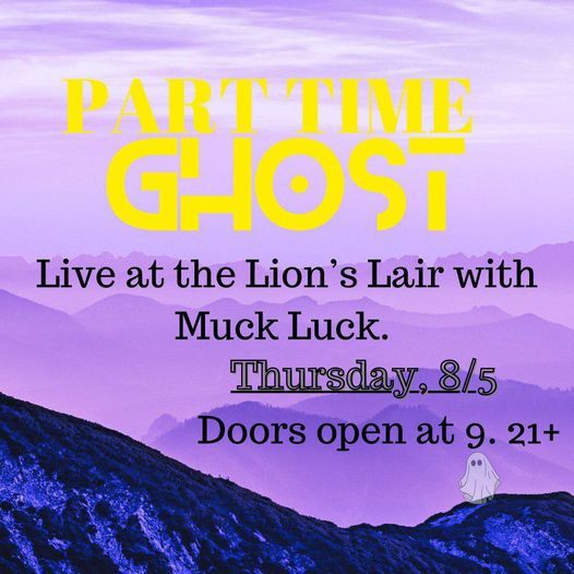 Part Time Ghost At The Lions Lair 2022 E Colfax Ave Denver Co 80206 1304 United States August 5 To August 6 Allevents In Denver Colorado Events August 9th 2022