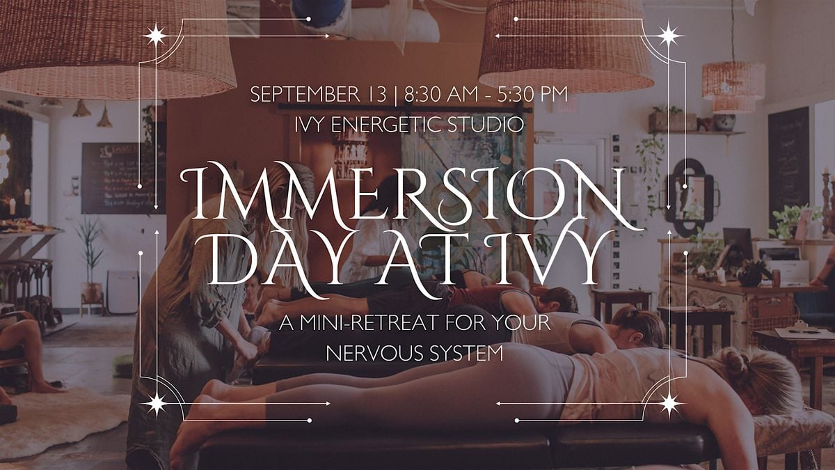 Immersion Day: A One-Day Retreat for your Nervous System, 13 September | Event in Mount Pleasant | AllEvents