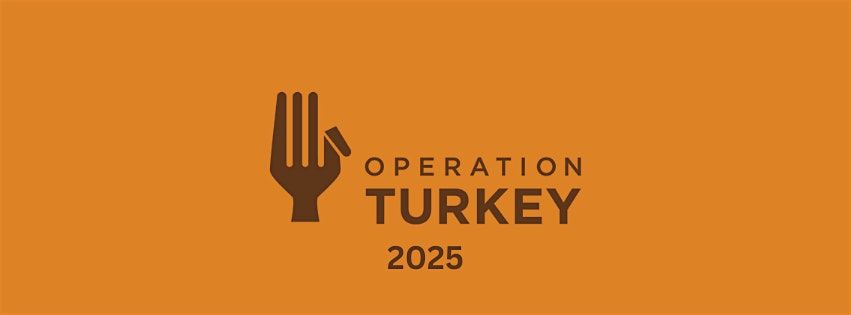 Operation Turkey Central Austin 2025 | Event in Austin | AllEvents