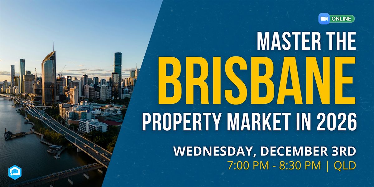 Master the Brisbane Property Market in 2026, 3 December | Event in Brisbane | AllEvents