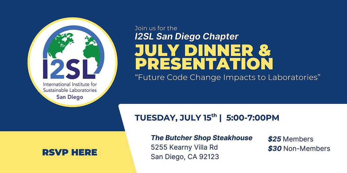 I2SL San Diego Future Code Change Impacts to Laboratories Dinner, 15 July | Event in San Diego | AllEvents