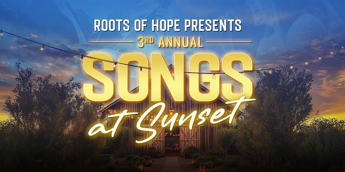 Songs at Sunset Presented by Roots of Hope, 19 July | Event in New Gloucester | AllEvents