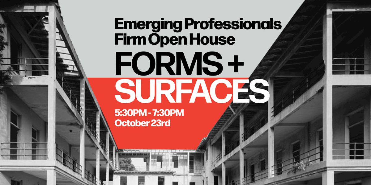 Emerging Professionals Firm Open House with Forms + Surfaces, 23 October | Event in Carpinteria | AllEvents