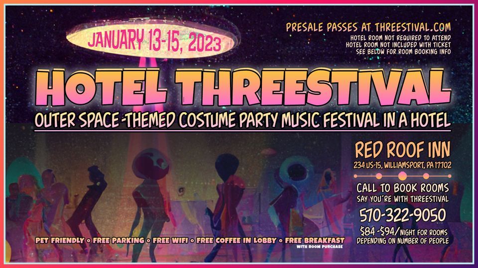 Hotel Threestival 2023, Red Roof Inn Williamsport, PA, 13 January to 15 January
