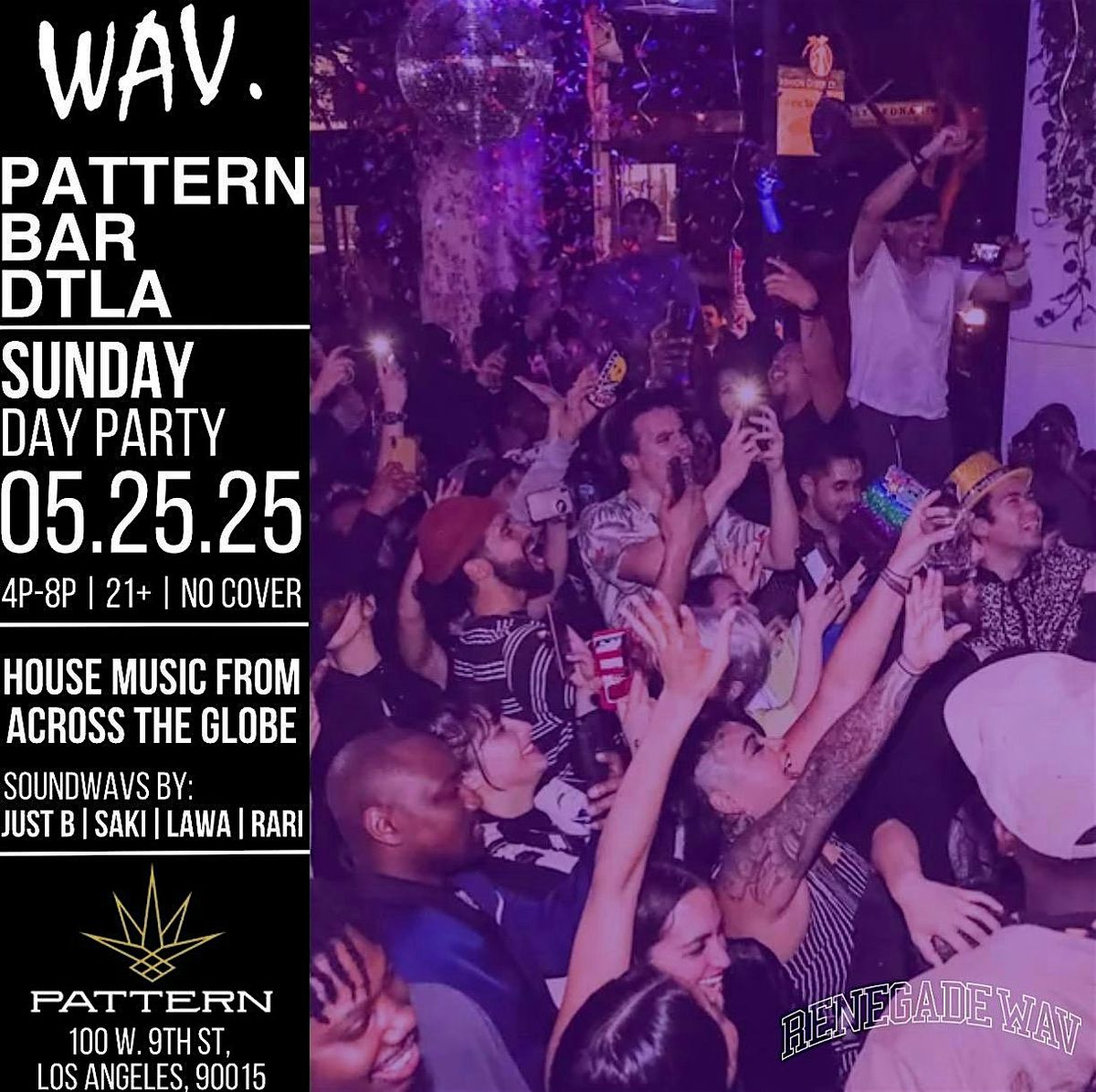 Renegade Wav @ Pattern Bar: Sunday Day Party, 25 May | Event in Los Angeles | AllEvents