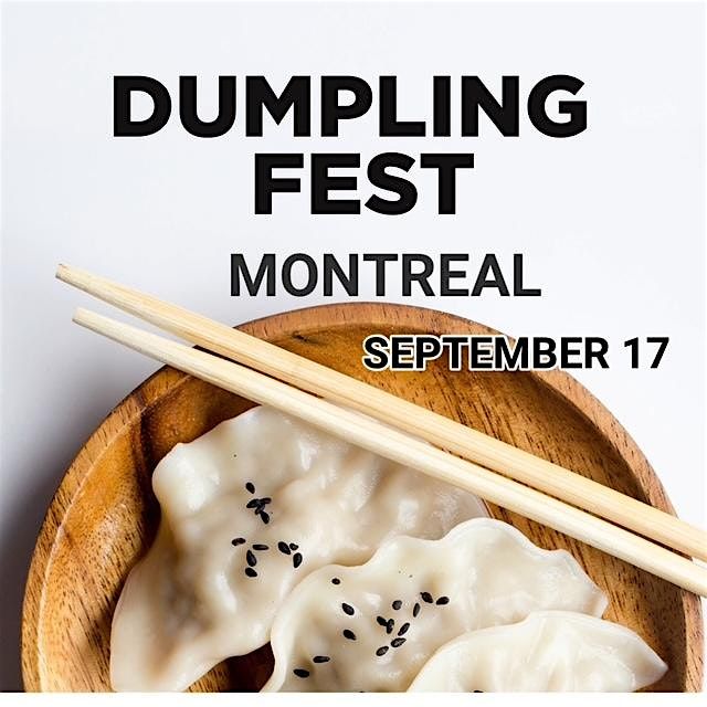 Dumpling Fest Montreal, 17 September | Event in Montreal | AllEvents