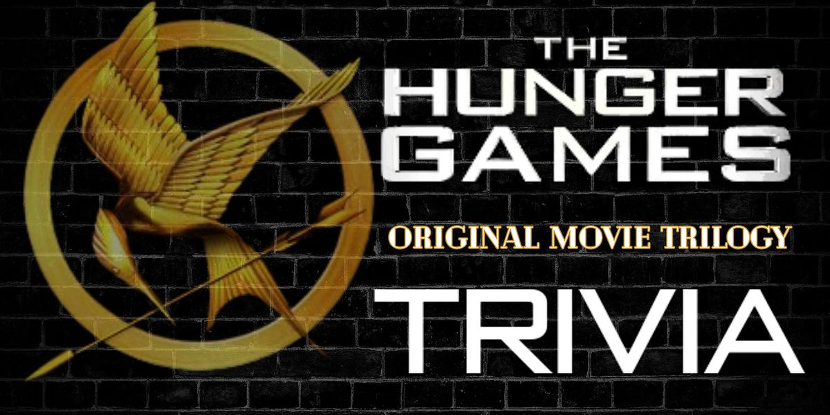 Hunger Games- Original Movie Trivia | Event in Hoboken | AllEvents